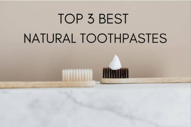 top-3-best-natural-toothpastes